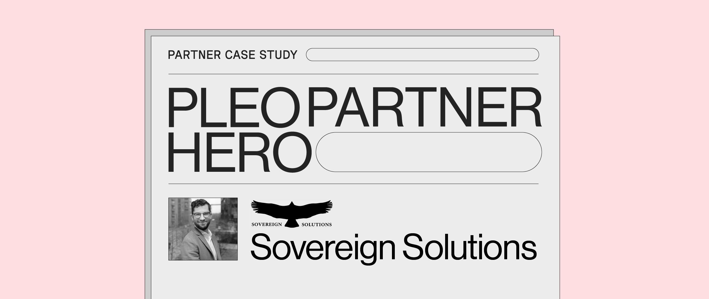 How Sovereign Solutions uses Pleo to optimise their clients’ admin