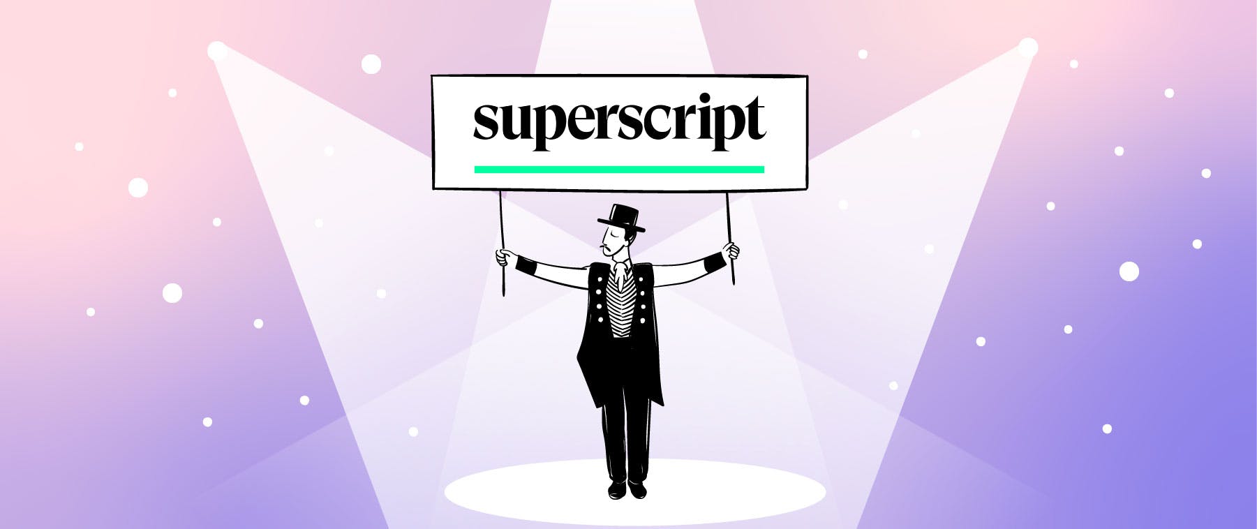 Perks Spotlight: Superscript